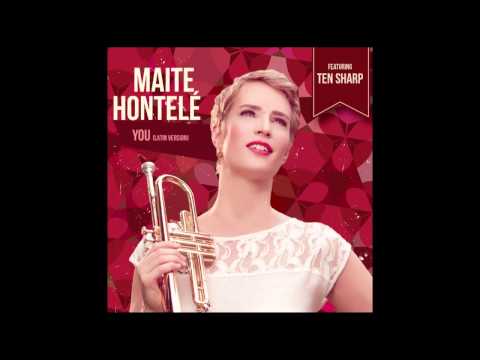 Maite Hontelé &  Ten Sharp  - You (Latin Version)