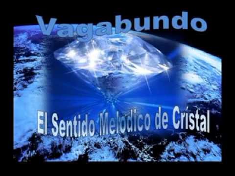 Vagabundo Soy - Cristal