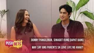 Download lagu Donny Pangilinan, sinagot kung dapat bang may say ang parents sa love life ng anak? | PUSH Bets mp3