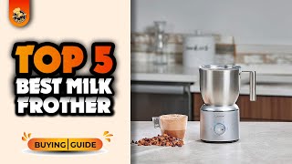 Top 5 Best Milk Frothers 2025|Which Milk Frother To Buy
