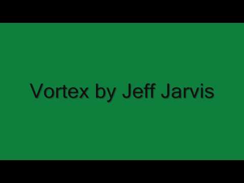 Vortex by Jeff Jarvis