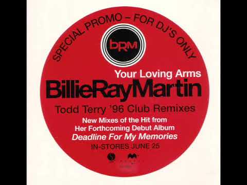 BILLIE RAY MARTIN- YOUR LOVING ARMS (TEE'S MIAMI CLUB MIX)