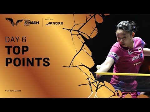 Top Points of Day 6 | #ChinaSmash 2025