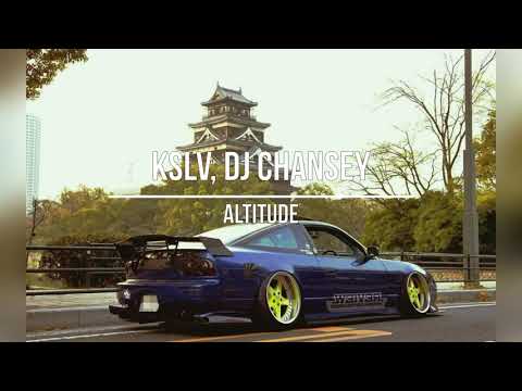 KSLV, DJ CHANSEY - ALTITUDE