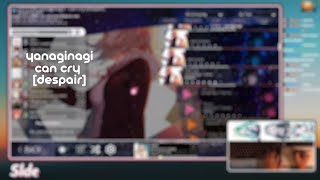 yanaginagi - can cry [despair] +HD 99.58% FC