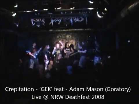 Crepitation - GEK - Feat Adam Mason (Goratory) @ NRW Deathfest 2008