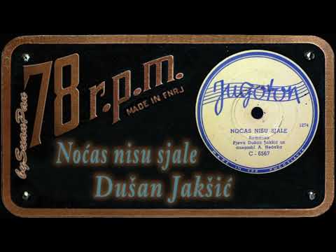 Dušan Jakšić - Noćas nisu sjale