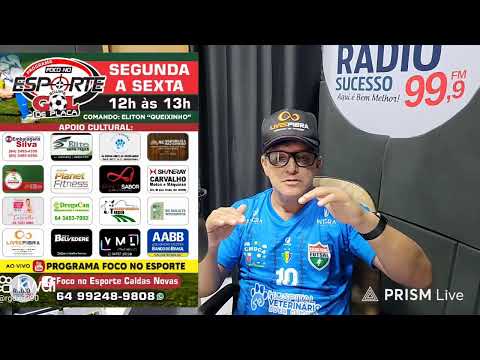 Transmissão ao vivo de Programa Foco No Esporte Caldas Novas