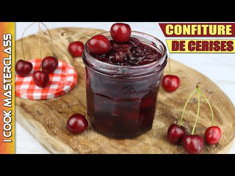 ✅ MA CONFITURE DE CERISES MAISON : Une recette traditionnelle de confiture aux cerises à la vanille
