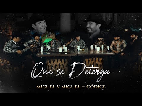Miguel Y Miguel Ft Códice Que Se Detenga