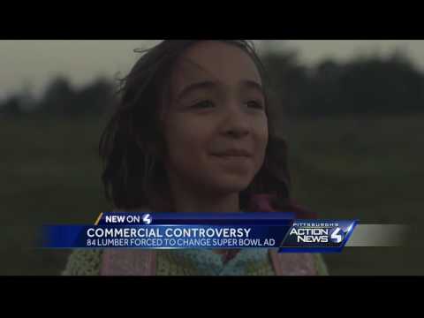 84 Lumber Changes Controversial Super Bowl Ad