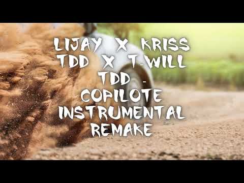 Lijay X Kriss TDD x T-Will TDD - Copilote instrumental (remake by dj sok)