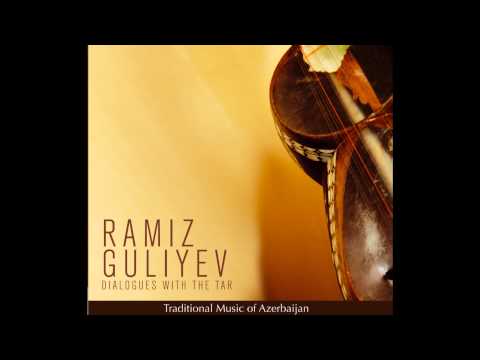 Ramiz Guliyev - Dialogues with the Tar (Full Album)