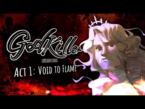 Video thumbnail for GODKILLER, Void to Flame (Act 1)