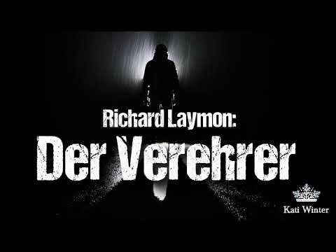 Richard Laymon: The Admirer – Short Story (German Horror Audio Play)