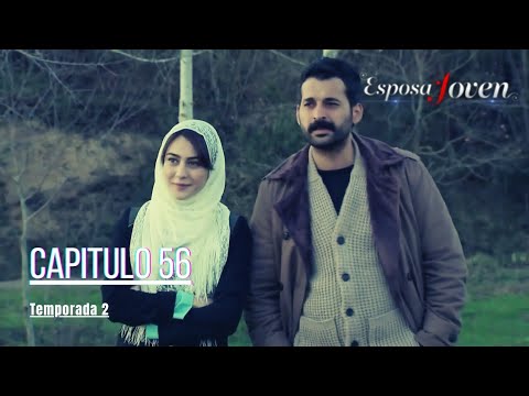 Esposa Joven Capitulo 56 Temporada 2 I En Español