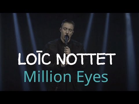 Loïc Nottet - Million Eyes ( Traduction française )