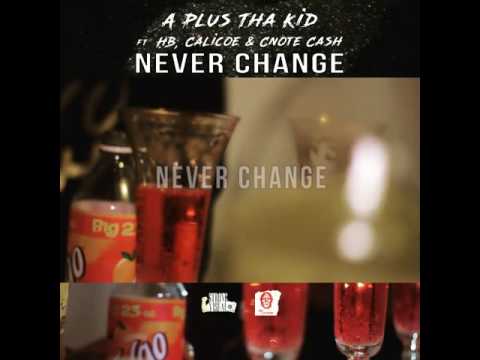 A Plus Tha Kid "Never Change" ft. HB, Calicoe & C-Note Cash (Video Snippet) II Dir. By @tstrongvfx