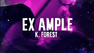 K. Forest - Ex-Ample