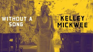 Without a Song - Kevin Russell &amp; Kelley Mickwee
