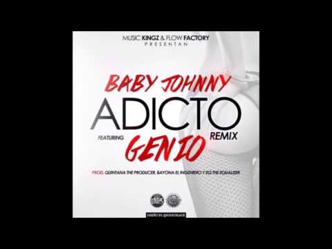 Baby Johnny Ft. Genio - Adicto