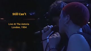 The Cranberries - Still Can't (Live At The Astoria, London, 1994) HD