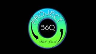 PROJECT 360 (LADIES & THE DRINKS)