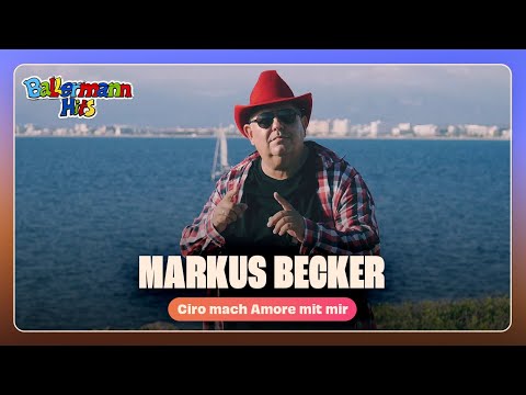 Markus Becker - Ciro mach Amore mit mir (Offizielles Musikvideo)