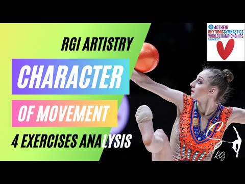 RGI Artistry - Character of movement - 4 exercises analysis from WCh Valencia 2023