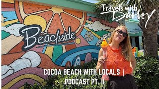 PODCAST: Cocoa Beach Travel Guide with Locals | Surf Culture, Space Coast & Hidden Gems