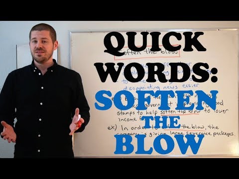 Quick Words - Soften the Blow