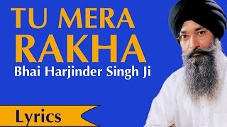 Download lagu Tu Mera Rakha Sabni Thai - Bhai Harjinder Singh Ji Srinagar Wale l Tu Mera Rakha Lyrics mp3
