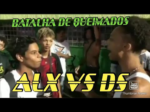 ALX VS DS GRANDE FINAL!!!! BATALHA DE QUEIMADOS