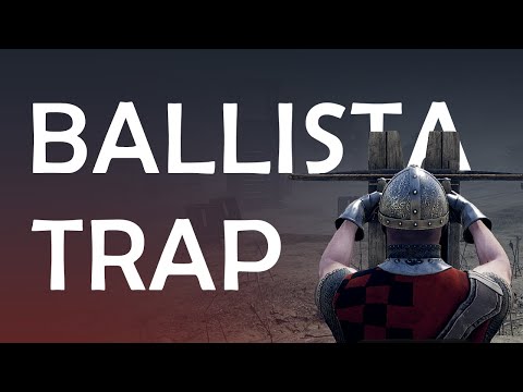 Ballista Traps in Mordhau. How to lure the enemy using ballista.