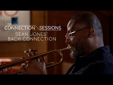 The Connection Sessions (Van Gelder Edition): "Sean Jones' Connection to Bach"