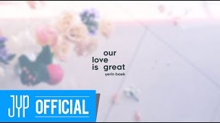 Yerin Baek &quot;Our love is great&quot; Album Sampler