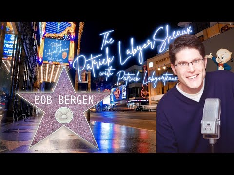 Bob Bergen on The Patrick LabyorSheaux with Patrick Labyorteaux
