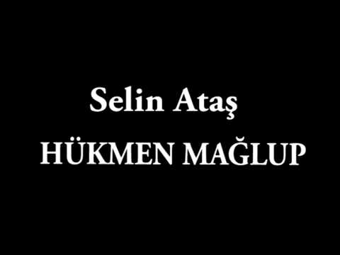 Selin Ataş - Hükmen Mağlup