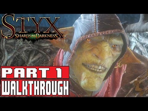 STYX SHARDS OF DARKNESS Gameplay Walkthrough Part 1 Prologue (1080p) - No Commentary