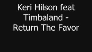 Keri Hilson feat Timbaland - Return The Favor