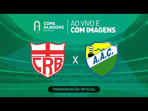 CRB x Coruripe - COPA ALAGOAS SUB 17 - QUARTAS DE FINAL