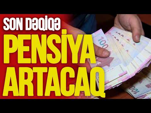 Əhalinin DİQQƏTİNƏ: Maaş və pensiya BU QƏDƏR artacaq - 