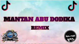 Download lagu Mantan Abu Dodika - ( Tekno Remix ) Dj Roland Remix mp3