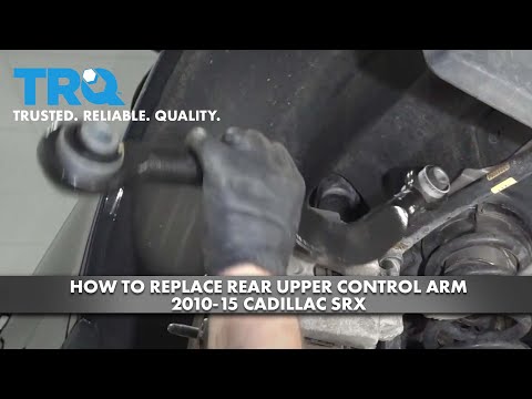 How To Replace Rear Upper Control Arm 2010-15 Cadillac SRX