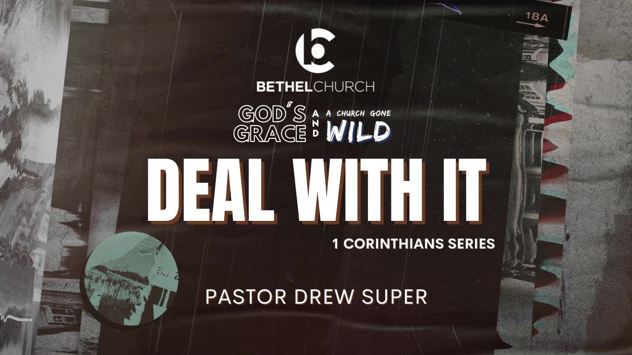 "Deal with It" with Pastor Drew