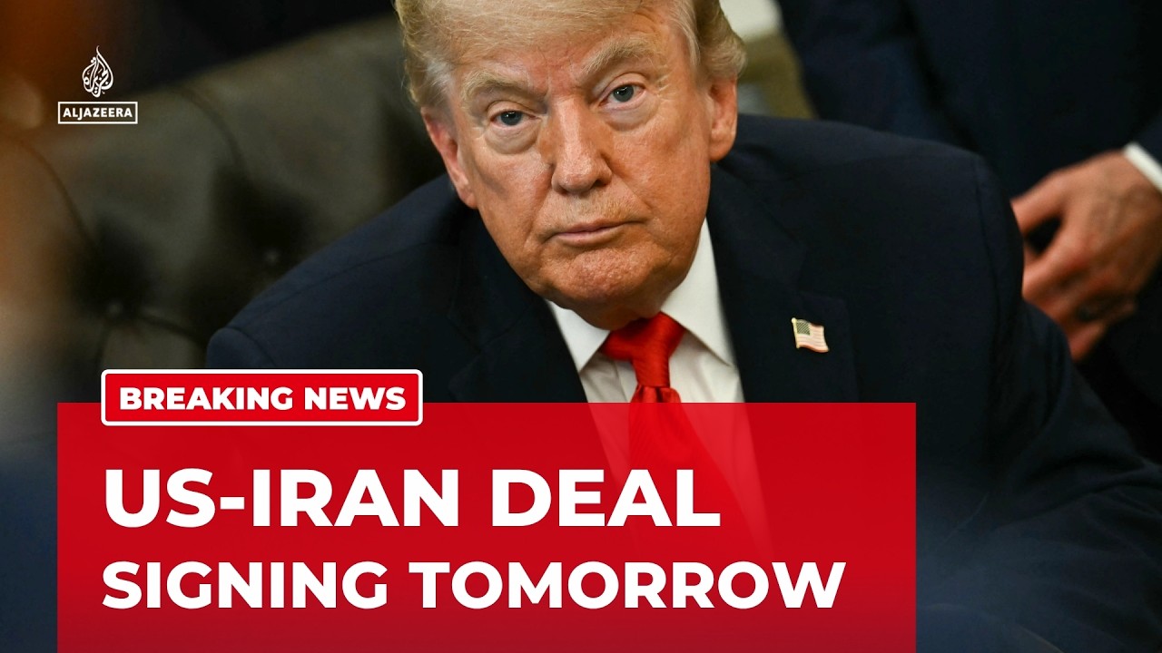 Trump says US-Iran deal is to be signed tomorrow; Hormuz will be ‘open to all'