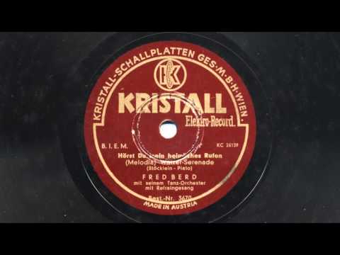 Fred Berd: Melodia – Hörst du mein heimliches Rufen? (Paul Dorn, 1937)