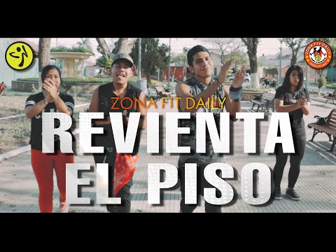 Revienta el Piso - Dj YAYO / ZUMBA/Zona Fit Daily