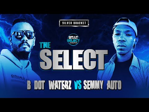 B Dot Waterz vs Semmy Auto