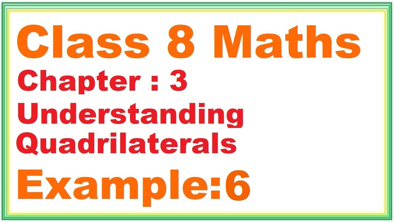 EXAMPLE (6) Chapter:3 Understanding Quadrilaterals | Ncert Maths Class 8 | Cbse